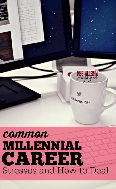There are several aspects of a millennial career that commonly cause stress. So it’s important to learn how to deal with them.