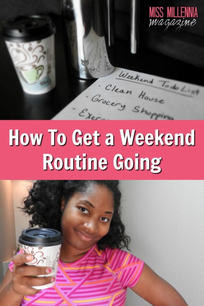 how-to-get-a-weekend-routine-going