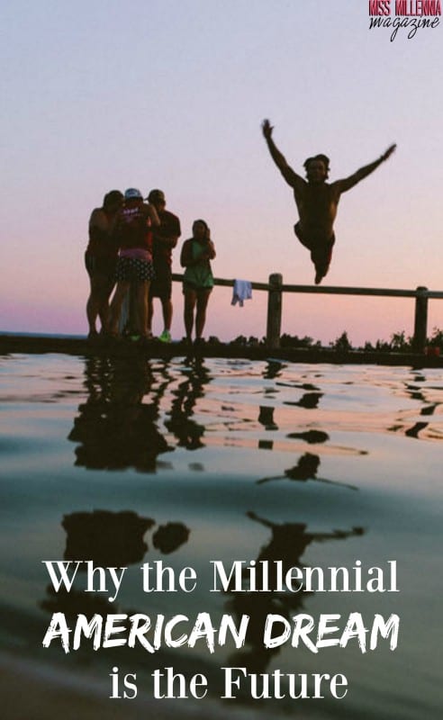 why-the-millennial-american-dream-is-the-future